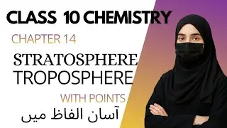 Troposphere & Stratosphere Explained | Class 10 Chemistry Chapter 14 | Atmosphere | Easy Explanation