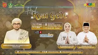 [LIVE] HAUL AKBAR KYAI GEDE TAHUN 2026/1447 H BERSAMA AL HABIB MUHAMMAD BIN HUSEIN ALHABSYI