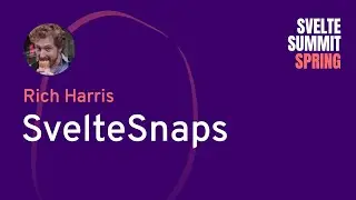 Rich Harris - SvelteSnaps