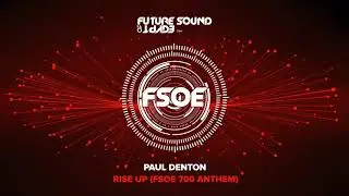 Paul Denton - Rise Up (FSOE 700 Anthem)