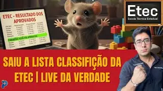URGENTE! Classificação da ETEC 2026 SAIU | Live da Verdade 05! 💣