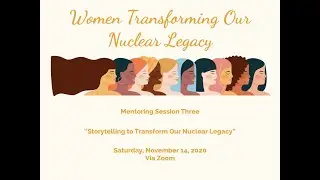 Storytelling to Transform Our Nuclear Legacy