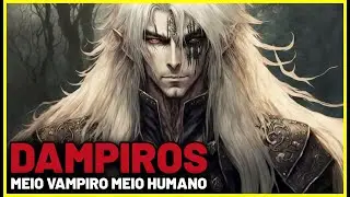DAMPIROS - OS HÍBRIDOS CAÇADORES DE VAMPIROS - MITOLOGIA BASCA