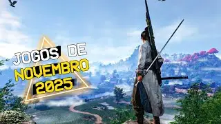 Top 15 JOGOS que CHEGAM em NOVEMBRO de 2025! (PS5, XBOX, PC e SWITCH)