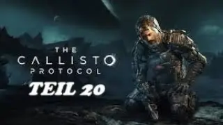 The Callisto Protocol [Playstation 4] -20- deutscher Kommentar/english Subtitles