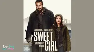Sweet Girl Soundtrack 2021 / I Have To Do This Alone