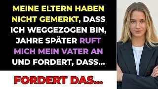 Meine Eltern Merkten Nicht, Dass Ich Wegzog – Jahre Später Rief Mein Vater An Und Verlangte…