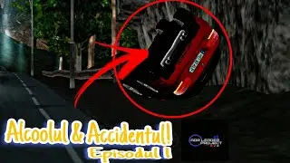Alcoolul & Accidentul!  // Episodul 1 // Roleplay Cinematic