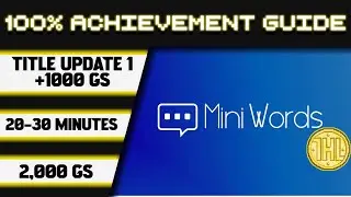 Обновление заголовка Mini Words 1. Прохождение достижения 100% * 1000GS за 20-30 минут *