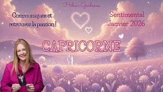 Capricorne Janvier 2026 ❤️ Relation - Communiquez et retrouvez la PASSION !
