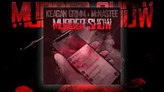 Keagan Grimm (feat. Mcnastee) - Murder Show [Official Lyric Video] from the Gravel Mouth EP