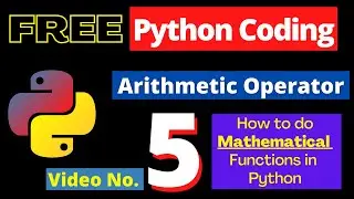 5. Python Arithmetic Operator - How to do Mathematical Operations in Python - Python in Hindi