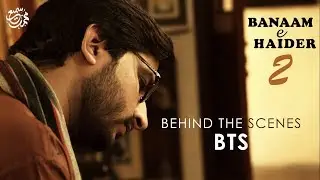 Behind the Scenes | Banaam-e-Haider 2 | Muhammad Samie | BTS