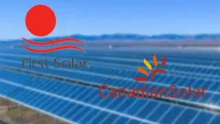 Solar Stocks to Brighten Your Portfolio: Canadian Solar (CSIQ) and First Solar (FSLR)