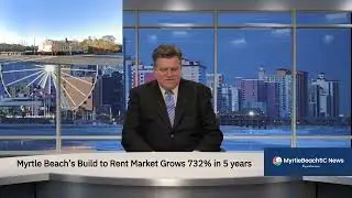 Myrtle Beach&rsquo;s Build to Rent Market Grows 732% in 5 years  #myrtlebeachsc #buildtorent