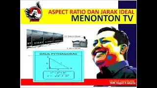 ASPECT RATIO DAN JARAK IDEAL MENONTON TV