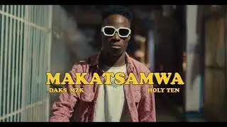 Holy Ten , Dvcks: Makatsamwa (Official Music Video)