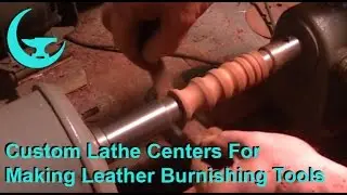 Custom Lathe Centers For Making Leather Burnishing Tools