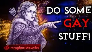 The Paid DM Trapped In A Rich Girl&rsquo;s Fantasy | RPG Horror Story
