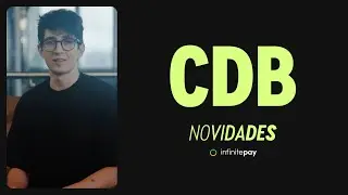 Novidades InfinitePay: CDB