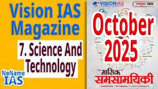 Vision IAS Monthly Magazine | October 2025 | 7. Science And Technology | NoName IAS