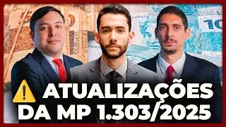 ⚠️ ATUALIZA&Ccedil;&Otilde;ES DA MP 1.303/2025: TRIBUTA&Ccedil;&Atilde;O nos seus INVESTIMENTOS?
