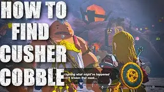 How To Find The Cobble Crusher | The Legend of Zelda: Tears of the Kingdom