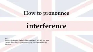 How to pronounce 'interference' + meaning