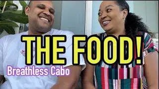 BREATHLESS CABO SAN LUCAS Honest Review | 2022 | Resort + Food