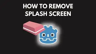 Remove Godot Splash Screen