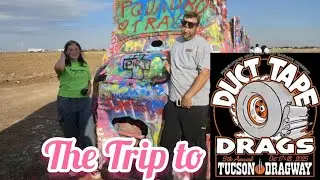 Trip to Duct Tape Drags 2025!