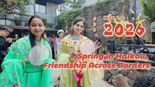 Spring in Haikou, Friendship Across Borders🌴🧧