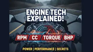 CC, RPM, BHP & Torque: Engine ki technical baatein aasaan bhasha mein.🏍