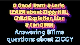 Answering BTims Question about Ziggy- My thoughts & let's learn about exploitation! 💥 LIVE PREVIEW