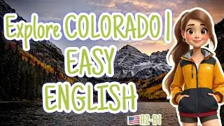Learn English | Listening Practice - Colorado [Level A2-B1]