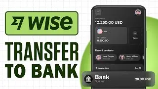 How To Send Money From Wise To Your Bank Fast!