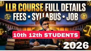 LLB Course Full Details | Fees, Syllabus, Eligibility, Job Salary | Law Course Kaise Kare 2025 |