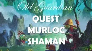 How to play Quest Murloc Shaman (Hearthstone Witchwood deck guide)
