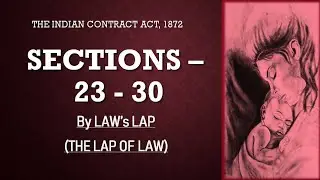 SECTION 23-30 | THE INDIAN CONTRACT ACT, 1872 | BY LAW's LAP | PCS | JUDICIARY |UPSC |