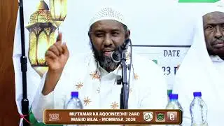 Mu'tamar ka Aqooneedkii 2aad | Sheikh Dr Axmed Sicid Axmed