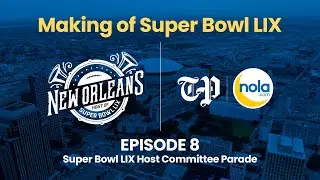 Making of Super Bowl LIX: Host Committee Parade