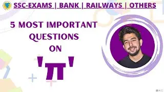 5 Most important questions on Pi (&pi;) | SSC | RAILWAYS | BANKING EXAMS