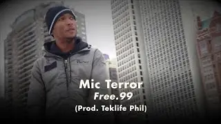 Mic Terror - &ldquo;Free.99 (Prod. Teklife Phil)&rdquo; (Official Music Video)