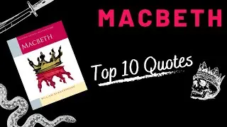 Macbeth Top 10 Quotes | GCSE English Literature Revision | Grade 9 Examiner&rsquo;s tips | English Tutor