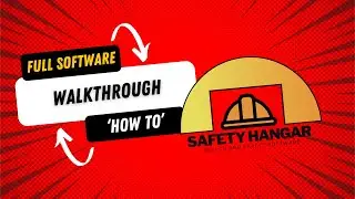 Walkthrough of Safety Hangar Software