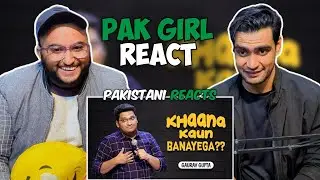 Pakistani Reacts On Khaana Kaun Banayega | Stand up comedy by Gaurav Gupta