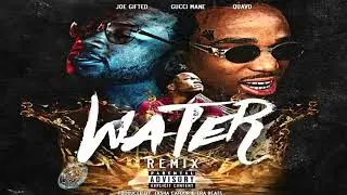 Joe Gifted x Gucci Mane x Quavo-Water Remix[Prod By.Tasha Catour&Tra Beats]