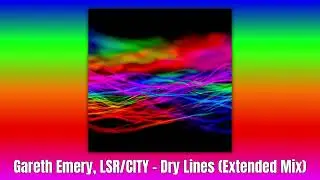 Gareth Emery, LSR/CITY - Dry Lines (Extended Mix)