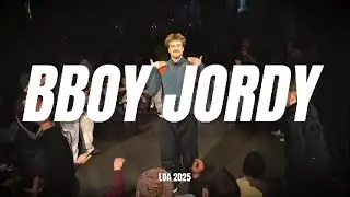 BBOY JORDY | ROUNDS @ LOA 2025