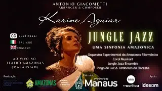 Jungle Jazz - Uma sinfonia amazônica ao vivo no Teatro Amazonas